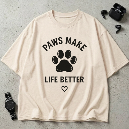 Paws Make Life Better Oversized T-Shirt