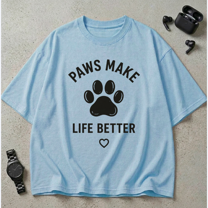 Paws Make Life Better Oversized T-Shirt
