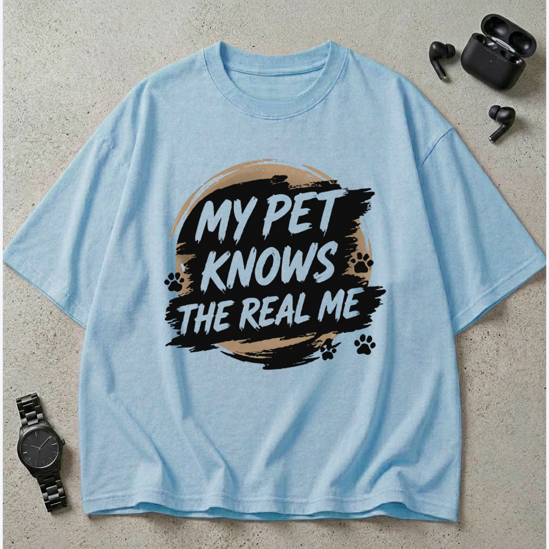 My Pet Knows The Real Me Oversized T-Shirt