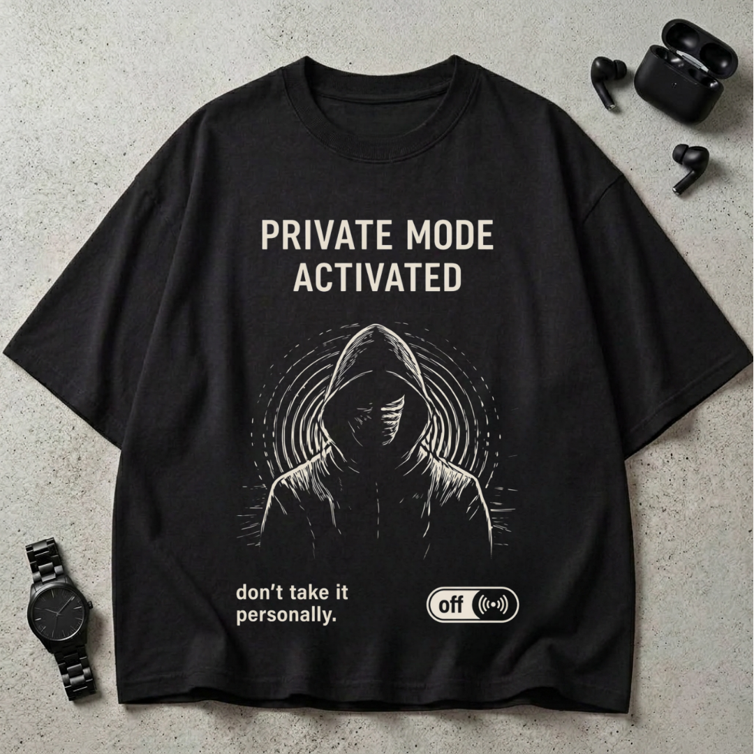 Private Mode Activated GSM 240 Oversized T-Shirt