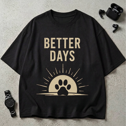 Better Days 240 GSM Oversized T-Shirt