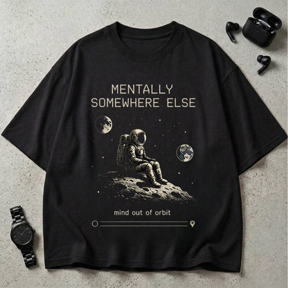 Mentally Somewhere Else GSM 240 Oversized T-Shirt (Midnight Edition)