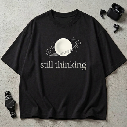 Still Thinking Oversized T-Shirt
