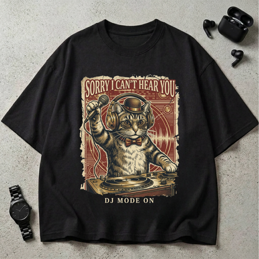 Sorry I Can’t Hear You Oversized T-Shirt