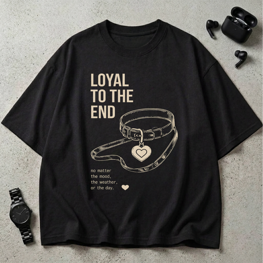 Loyal To The End Oversized T-Shirt