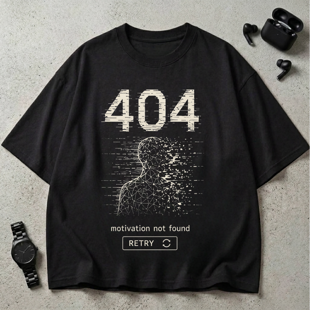 404 Motivation Not Found GSM 240 Oversized T-Shirt (Dark Edition)