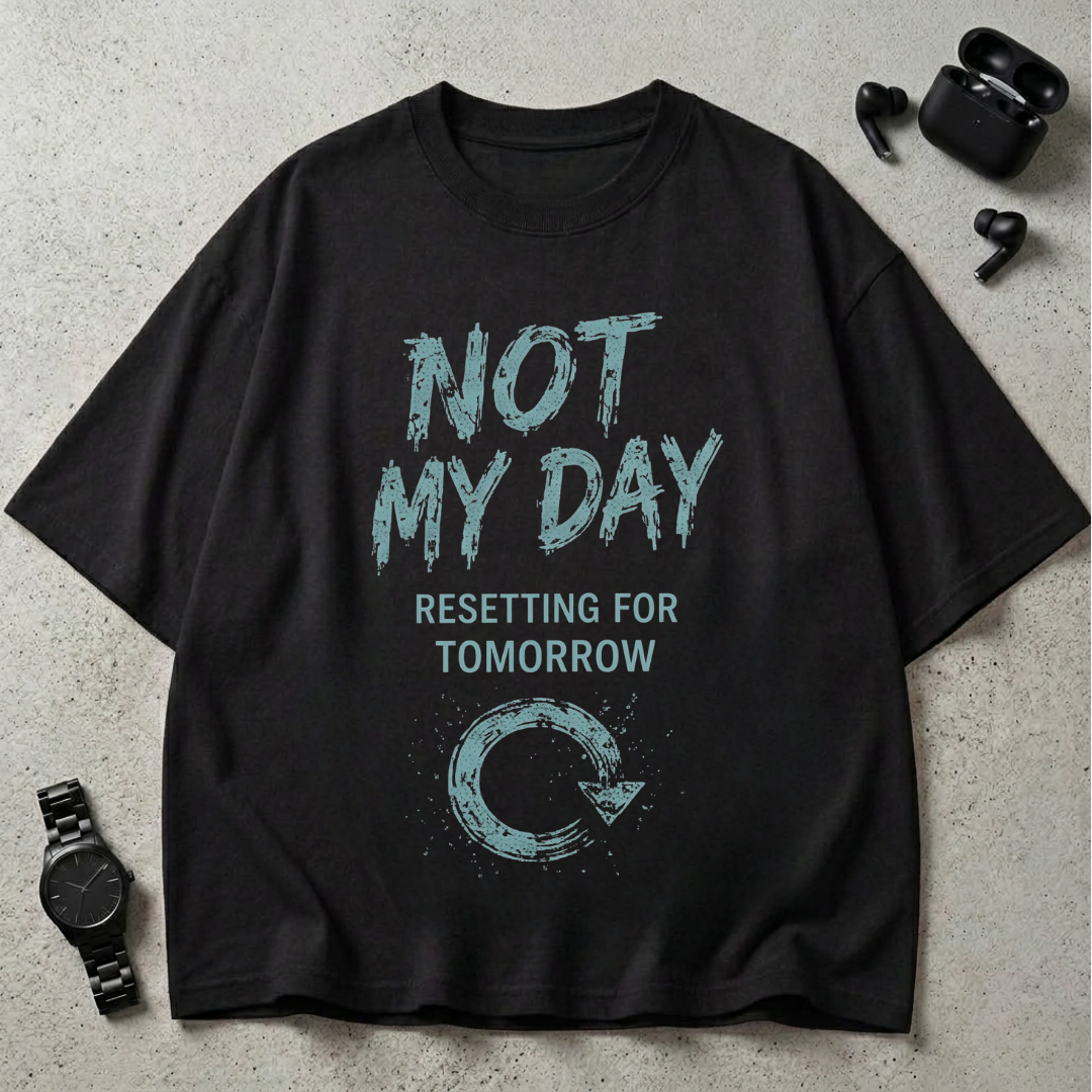 Not My Day GSM 240 Oversized T-Shirt
