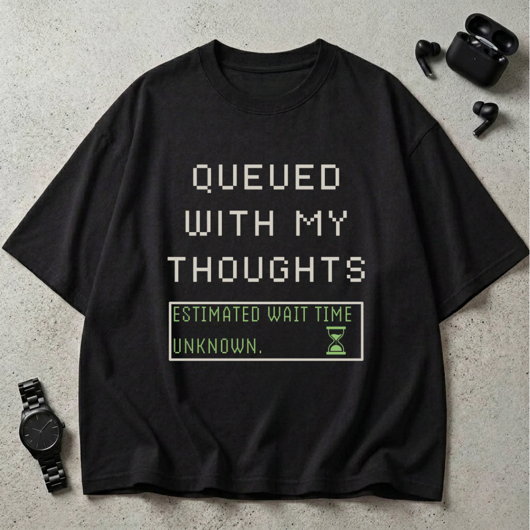 Queued With My Thoughts Oversized T-Shirt
