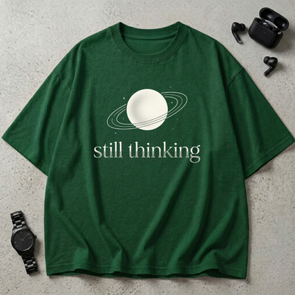 Still Thinking Oversized T-Shirt