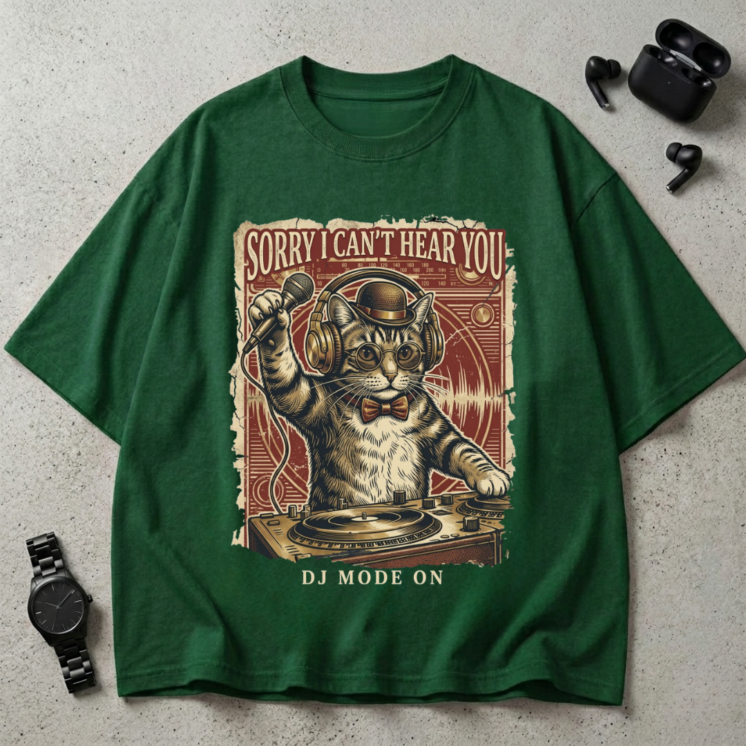 Sorry I Can’t Hear You Oversized T-Shirt