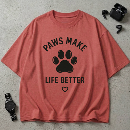Paws Make Life Better Oversized T-Shirt