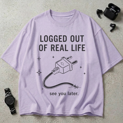 Logged Out Of Real Life Oversized T-Shirt