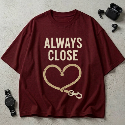 Always Close 240 GSM Oversized T-Shirt