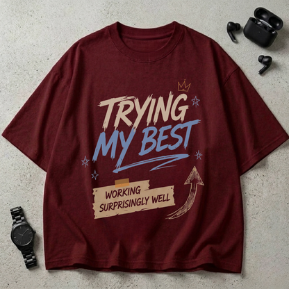 Trying My Best GSM 240 Oversized T-Shirt