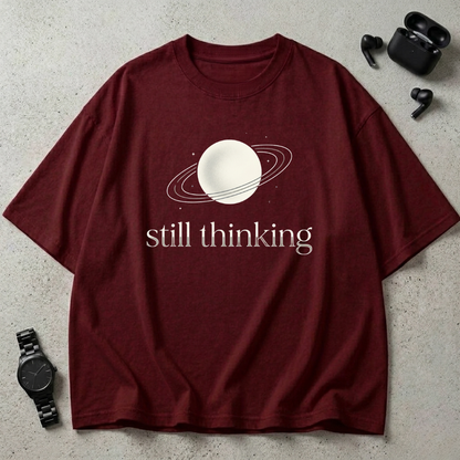 Still Thinking Oversized T-Shirt