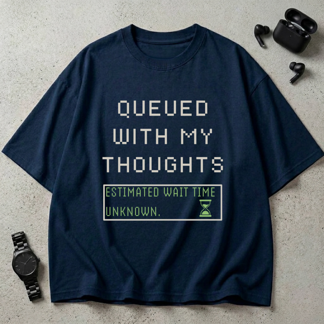 Queued With My Thoughts Oversized T-Shirt