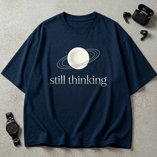 Still Thinking Oversized T-Shirt