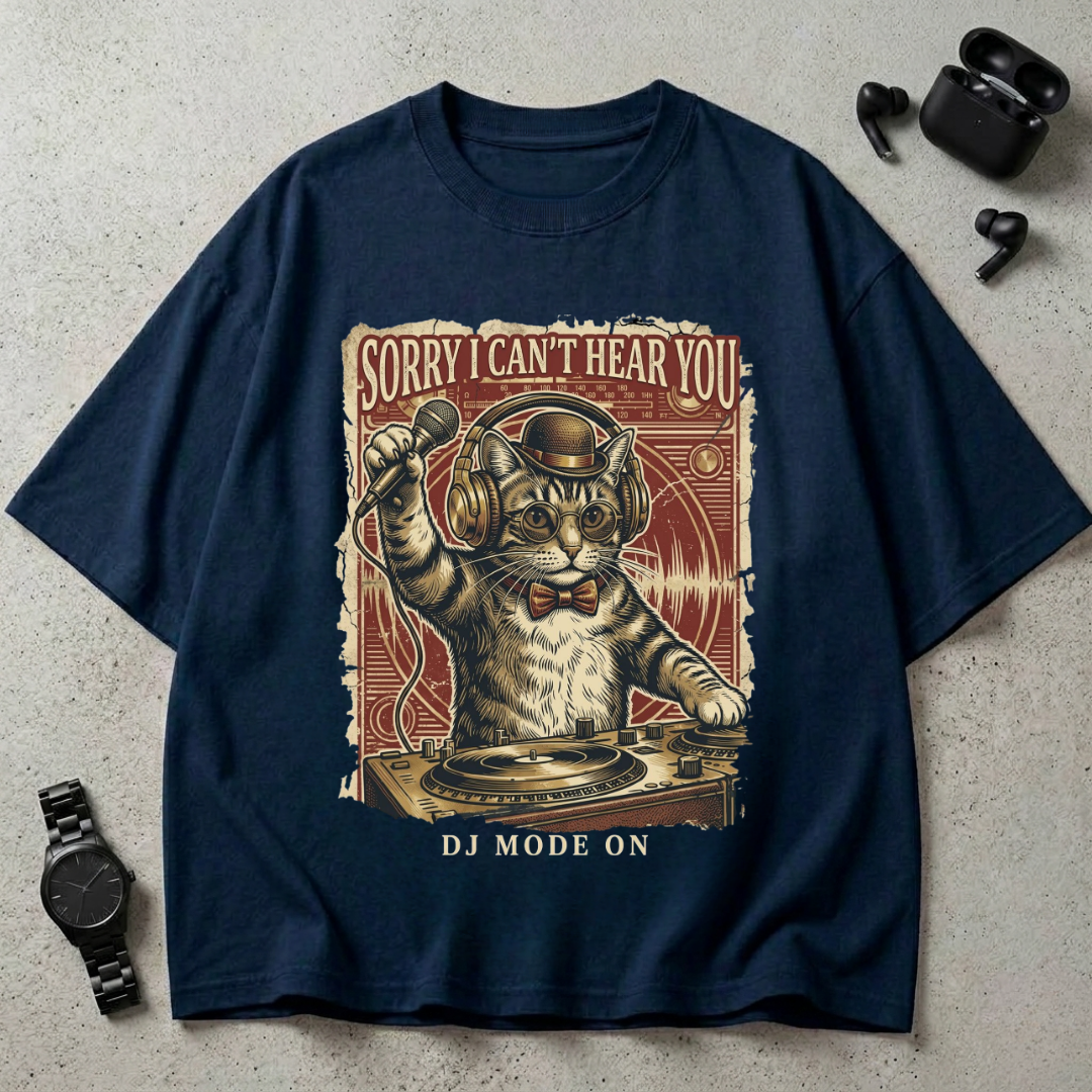 Sorry I Can’t Hear You Oversized T-Shirt