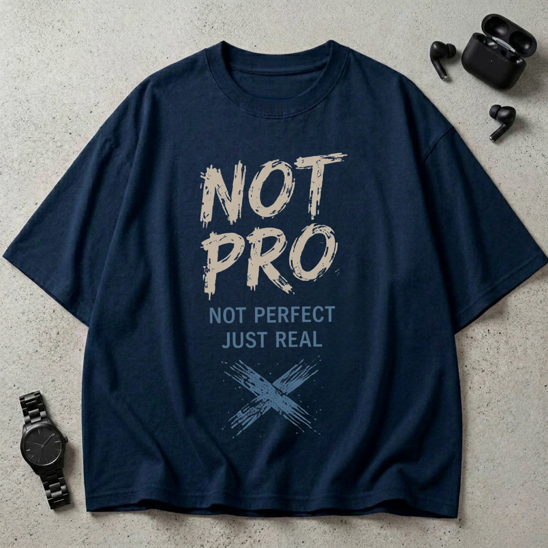 Not Pro Not Perfect GSM 240 Oversized T-Shirt
