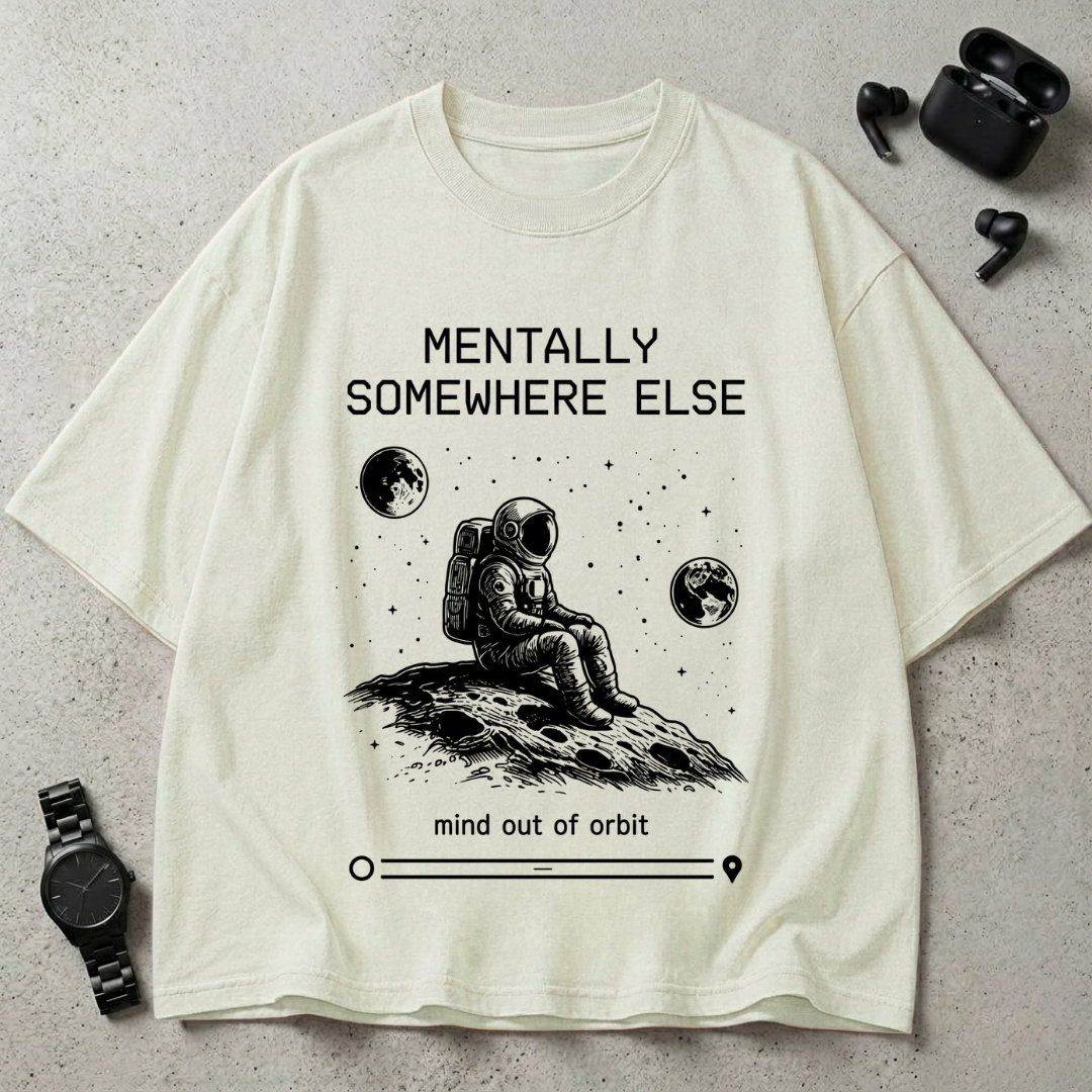 Mentally Somewhere Else GSM 240 Oversized T-Shirt (Light Edition)