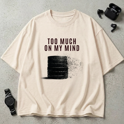 Too Much On My Mind Oversized T-Shirt