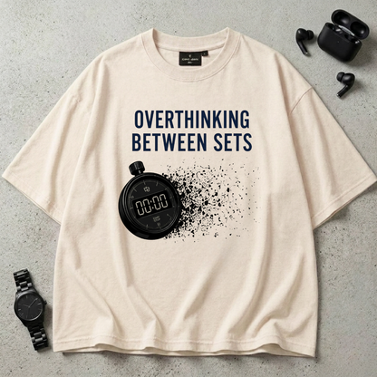 Overthinking Between Sets Oversized T-Shirt