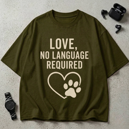 Love, No Language Required 240 GSM Oversized T-Shirt