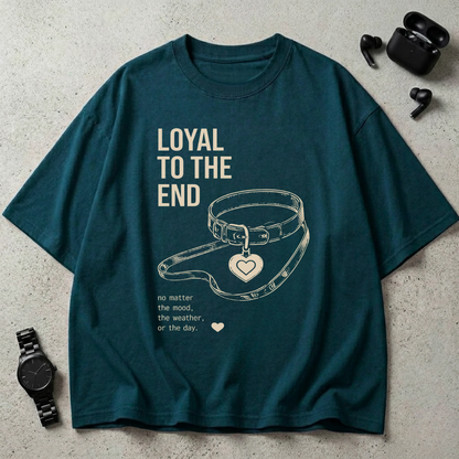Loyal To The End Oversized T-Shirt
