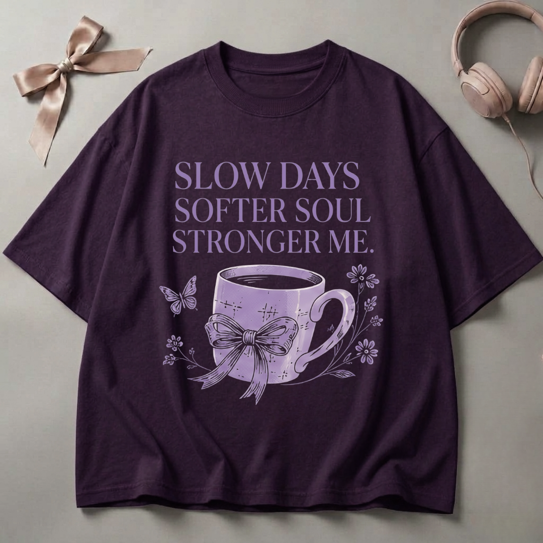 Slow Days Softer Soul Oversized T-Shirt