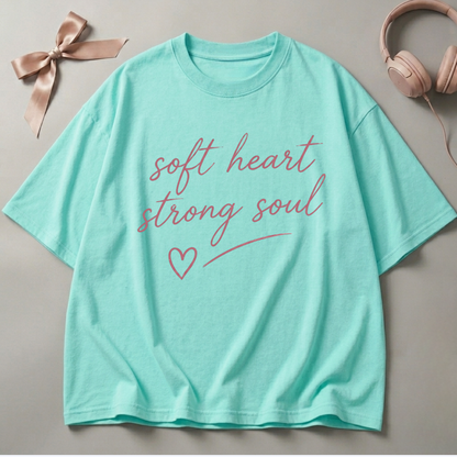 Soft Heart Strong Soul Oversized T-Shirt
