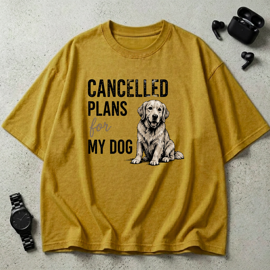 Cancelled Plans For My Dog Oversized T-Shirt