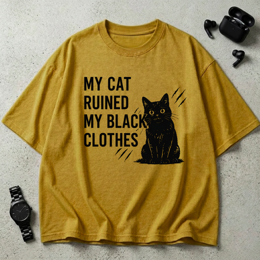 My Cat Ruined My Black Clothes Oversized T-Shirt