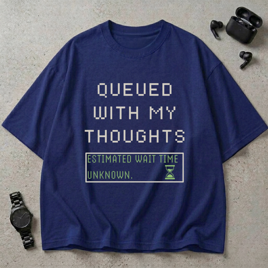 Queued With My Thoughts Oversized T-Shirt