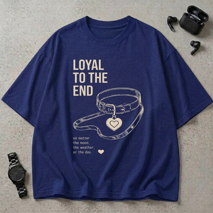 Loyal To The End Oversized T-Shirt