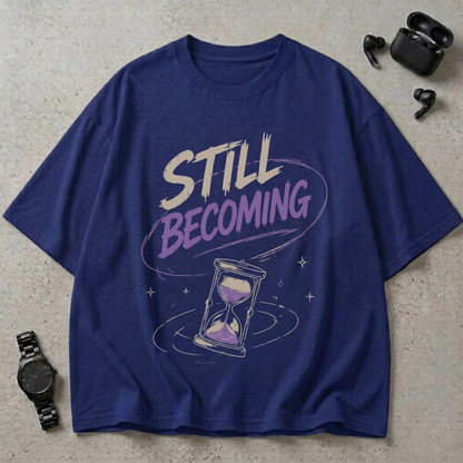 Still Becoming GSM 240 Oversized T-Shirt