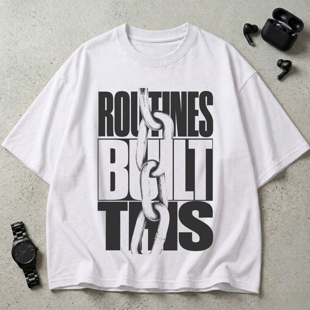 Routines Built This 240 GSM Oversized T-Shirt