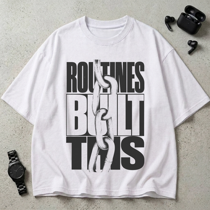 Routines Built This 240 GSM Oversized T-Shirt